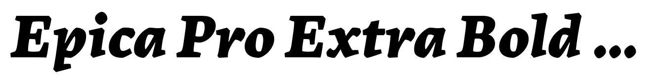 Epica Pro Extra Bold Italic